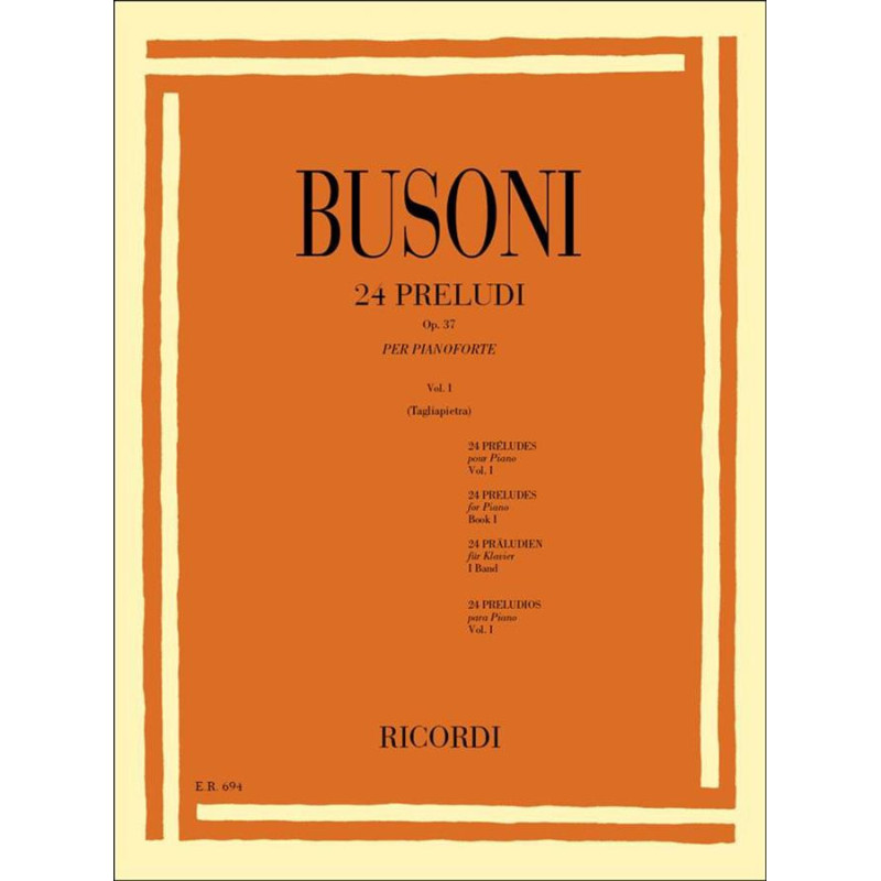 24 Preludi Op.37 - Vol.I - Ferruccio Busoni - Per Pianoforte
