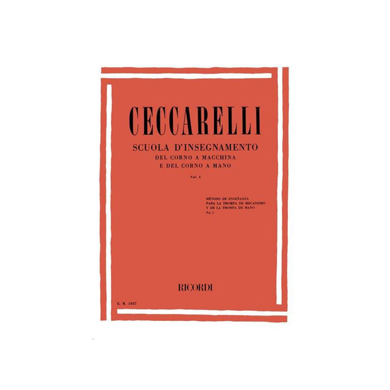 SCUOLA DI INSEGNAMENTO DEL CORNO A MACCHINA E DEL CORNO A MANO V. 1 CECCARELLI