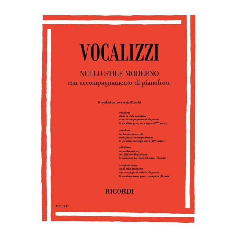 Vocalizzi Nello Stile Moderno. II Serie -  Volume 1: 8 Vocalizzi Per Voce Acuta