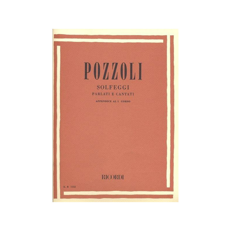 POZZOLI ETTORE -  SOLFEGGI PARLATI E CANTATI APPENDICE 1