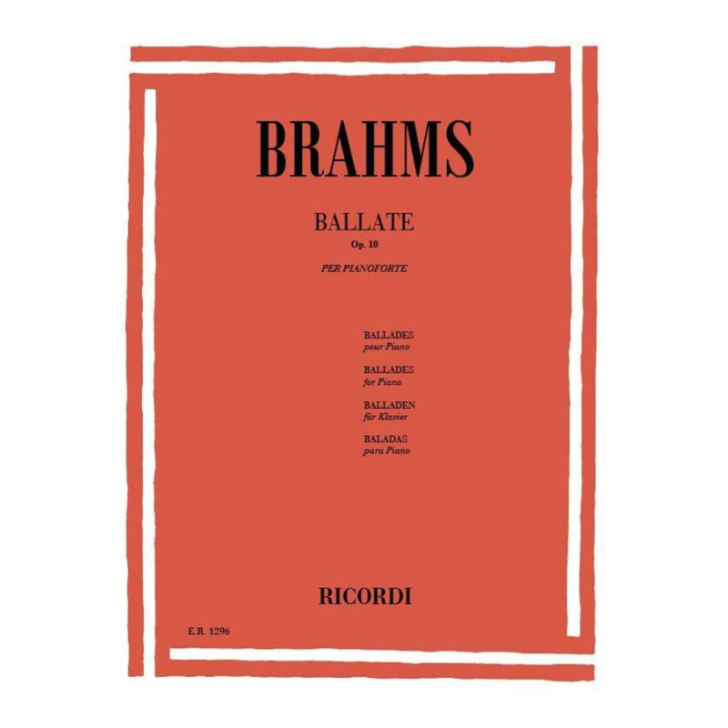 4 Ballate Op. 10 - Johannes Brahms - Pianoforte