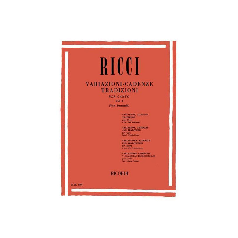 L. RICCI - VARIAZIONI - CADENZE TRADIZIONI PER CANTO VOL. 1 VOCI FEMMINILI