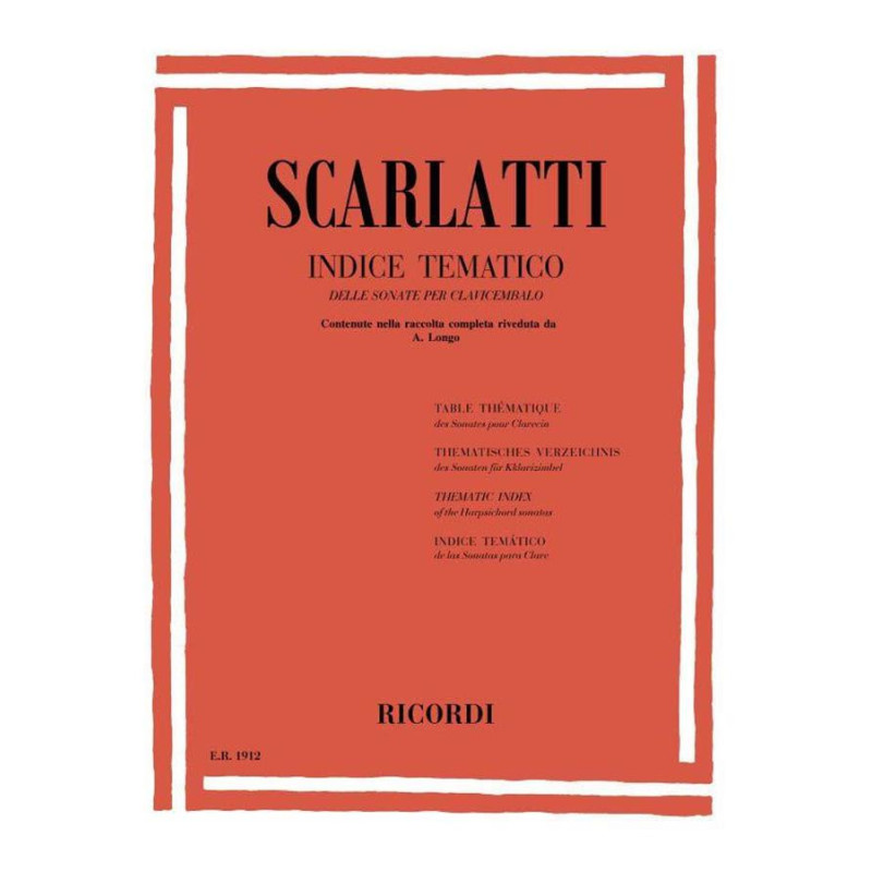 Scarlatti- Indice Tematico - Domenico Scarlatti -  Della Sonate per Clavicembalo
