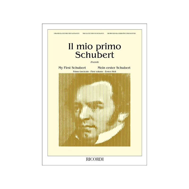 IL MIO PRIMO SCHUBERT - PRIMO FASCICOLO - PIANOFORTE
