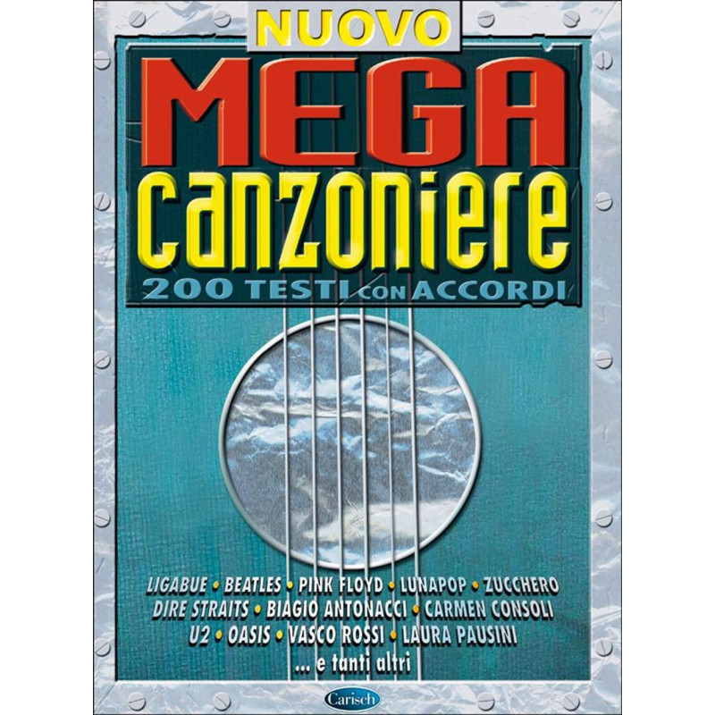 Nuovo Megacanzoniere - Songbook - 200 testi con accordi - raccolta
