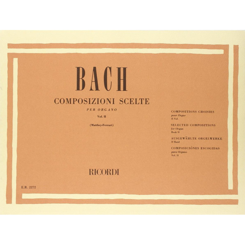 Composizioni Scelte - Vol. II Composizioni Di  - Johann Sebastian Bach - Organo
