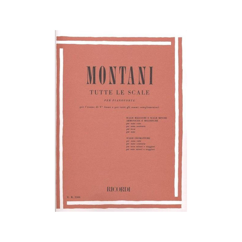 P. MONTANI  - TUTTE LE SCALE - PER PIANOFORTE - STUDIO DEL PIANOFORTE