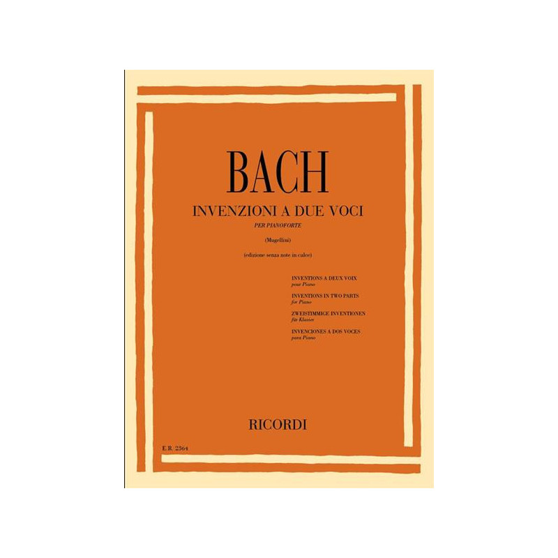 J. S. BACH - INVENZIONI A 2 VOCI - PIANOFORTE - ED. RICORDI SENZA NOTE IN CALCE