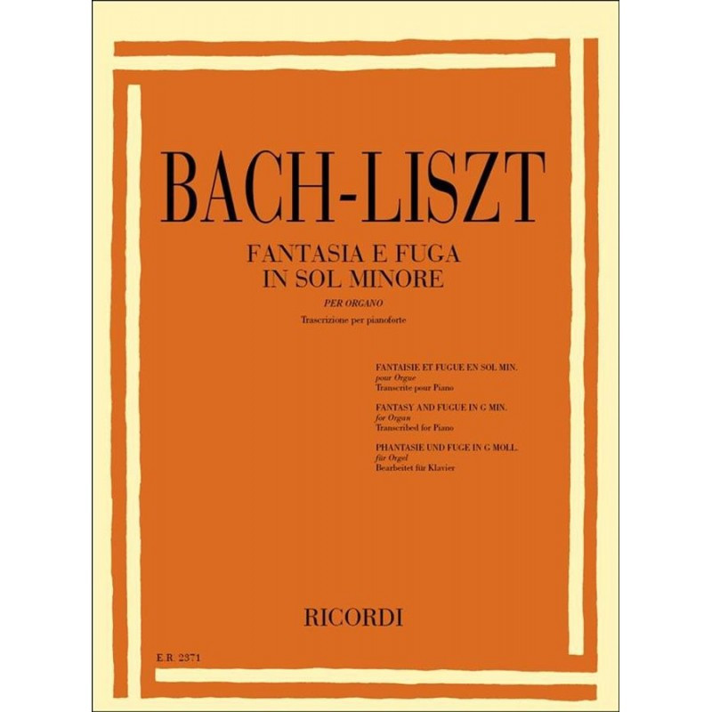 Fantasie E Fughe Per Organo: Bwv 542 In Sol Min. - Bach - Per Pianoforte