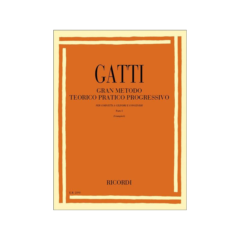 GATTI - GRAN METODO TEORICO PRATICO PER CORNETTA A CILINDRI E CONGENERI PARTE 1