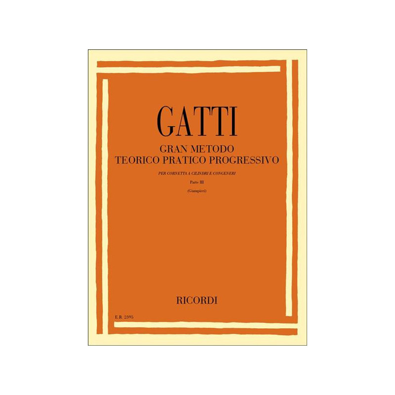 GATTI - GRAN METODO TEORICO PRATICO PER CORNETTA A CILINDRI E CONGENERI PARTE 3