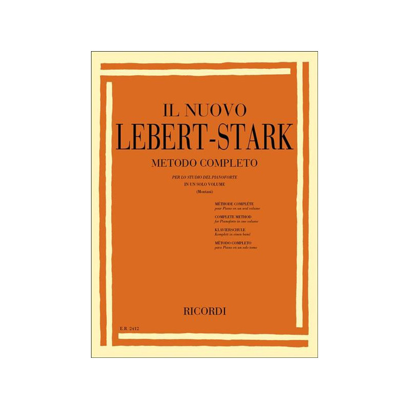 IL NUOVO LEBERT - STARK - METODO COMPLETO PER LO STUDIO DEL PIANOFORTE