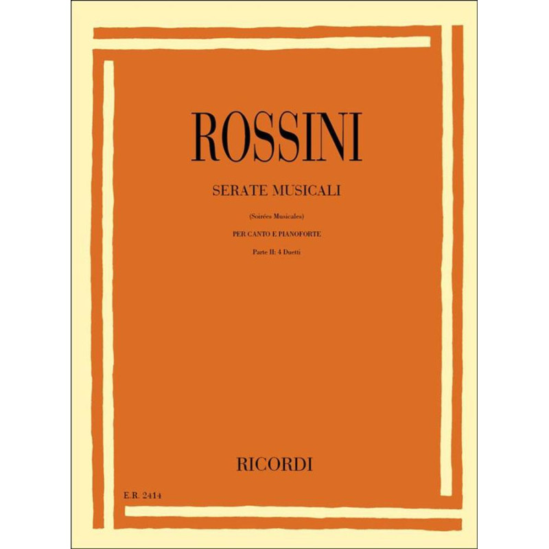 Serate Musicali - Volume 2 - Gioachino Rossini -  Vocal Duets with Piano