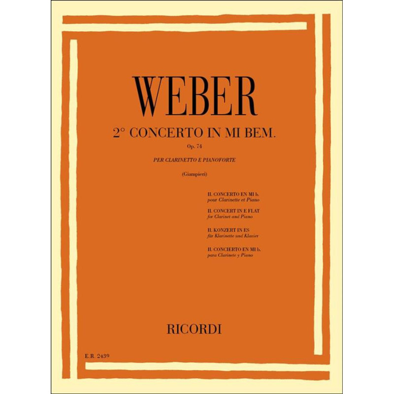 Concerto N. 2 In Mi Bem. Op. 74 - Carl Maria von Weber - Clarinetto E Pianoforte