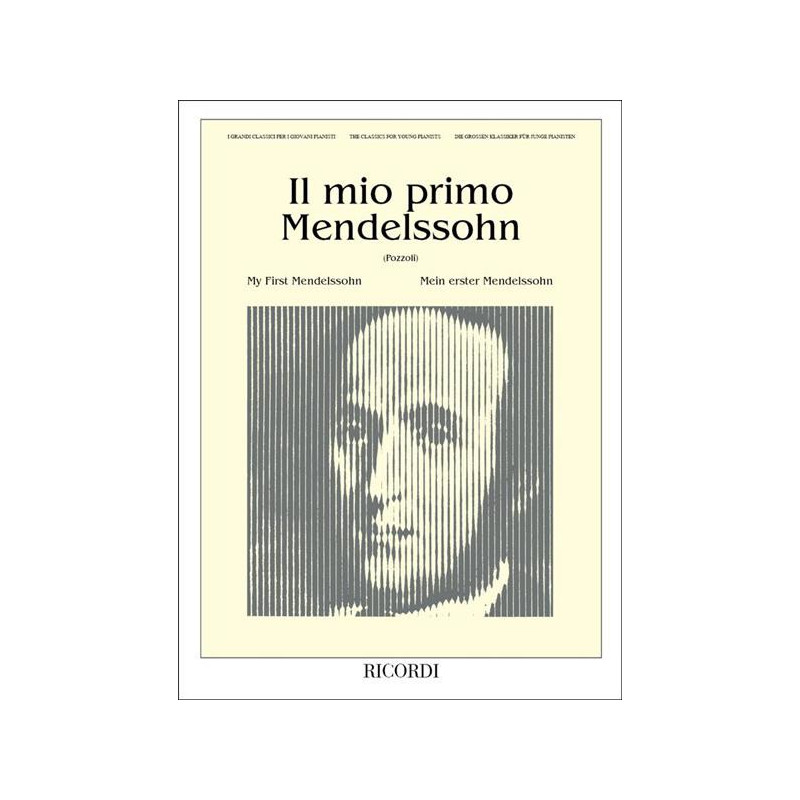 IL MIO PRIMO MENDELSSOHN - PIANOFORTE
