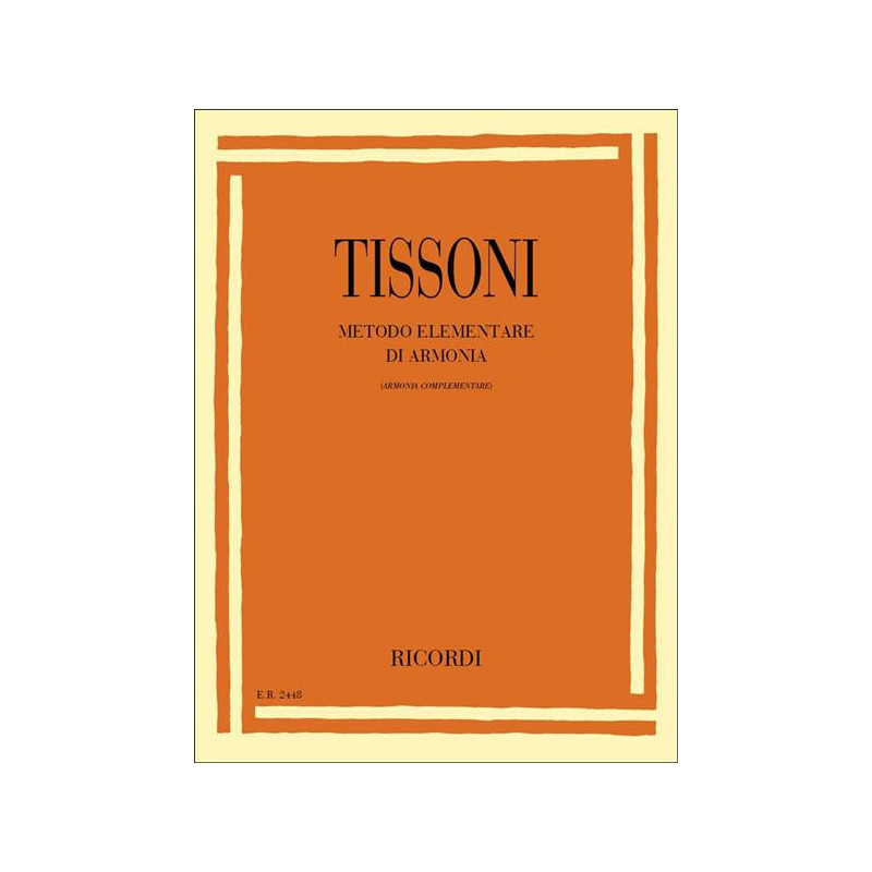 F. TISSONI - METODO ELEMENTARE DI ARMONIA (ARMONIA COMPLEMENTARE)