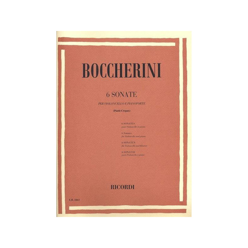 LUIGI BOCCHERINI - 6 SONATE PER VIOLONCELLO E PIANOFORTE