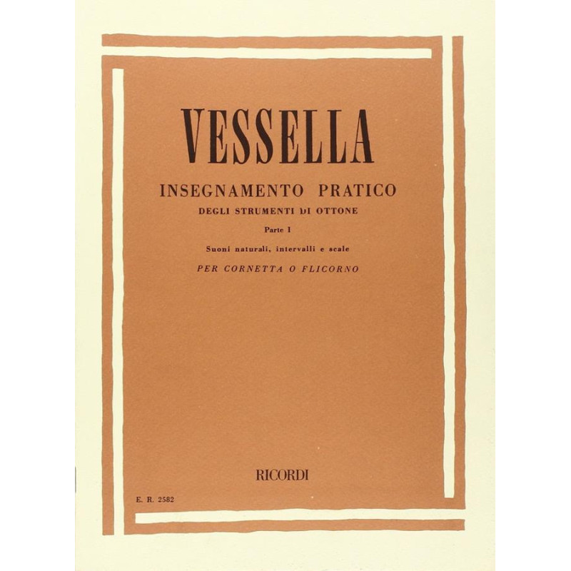 Insegnamento Pratico Degli Strumenti Di Ottone - Parte 1 - A. Vessella