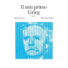 IL MIO PRIMO GRIEG - PIANOFORTE