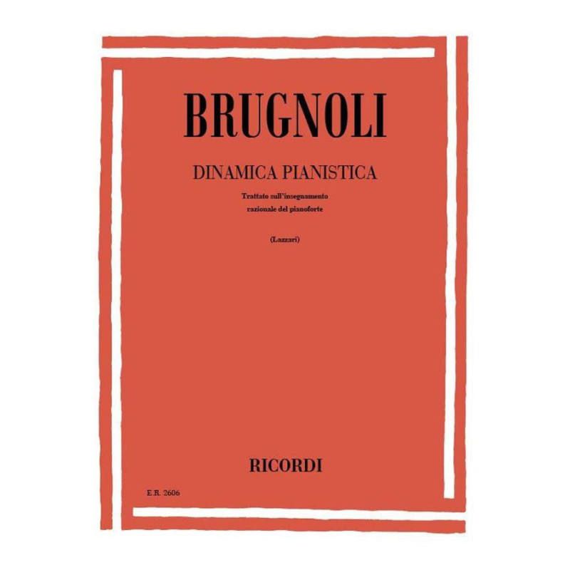 Dinamica Pianistica - Attilio Brugnoli - Pianoforte