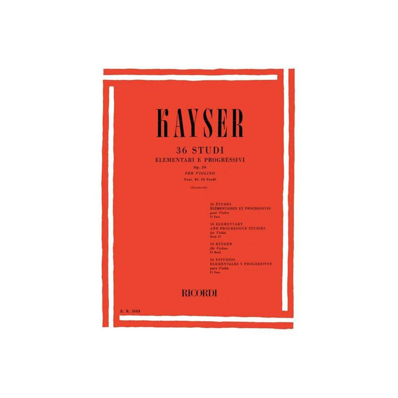 H. E. KAYSER - 36 STUDI ELEMTARI E PROGRESSIVI OP. 20 PER VIOLINO VOL. 2