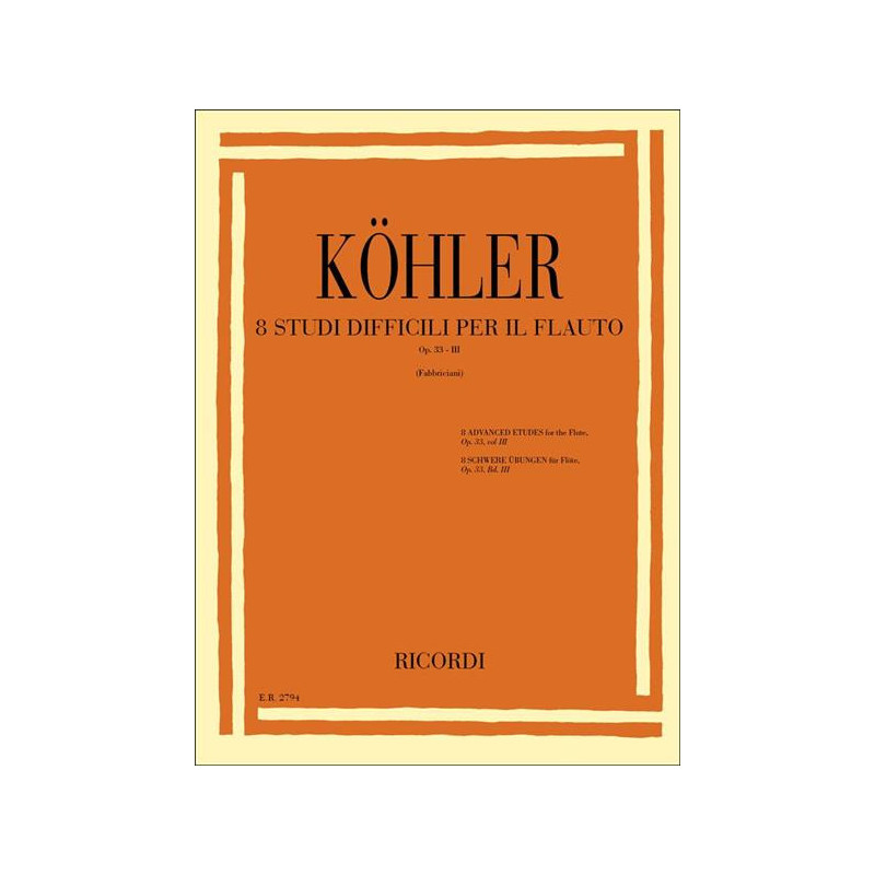 E. KOHLER -  8 STUDI DIFFICILI PER FLAUTO OP. 33 - III