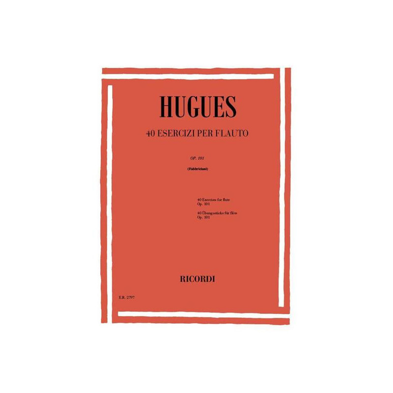 HUGUES - 40 ESERCIZI OP. 101