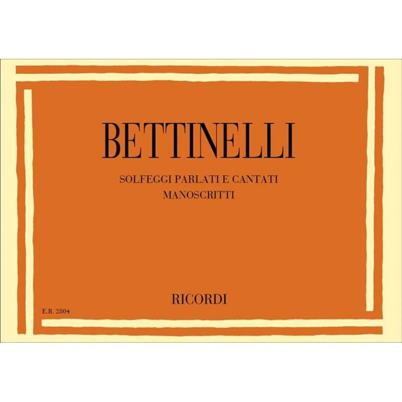 Solfeggi Parlati E Cantati Manoscritti - Bruno Bettinelli
