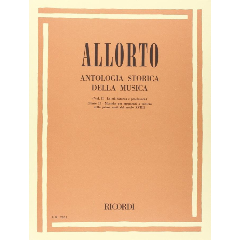 Antologia Storica Della Musica. Vol. II, Parte II - Riccardo Allorto