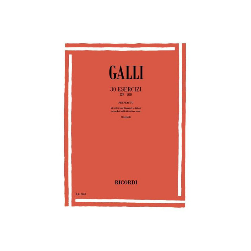 R. GALLI - 30 ESERCIZI OP. 100 PER FLAUTO
