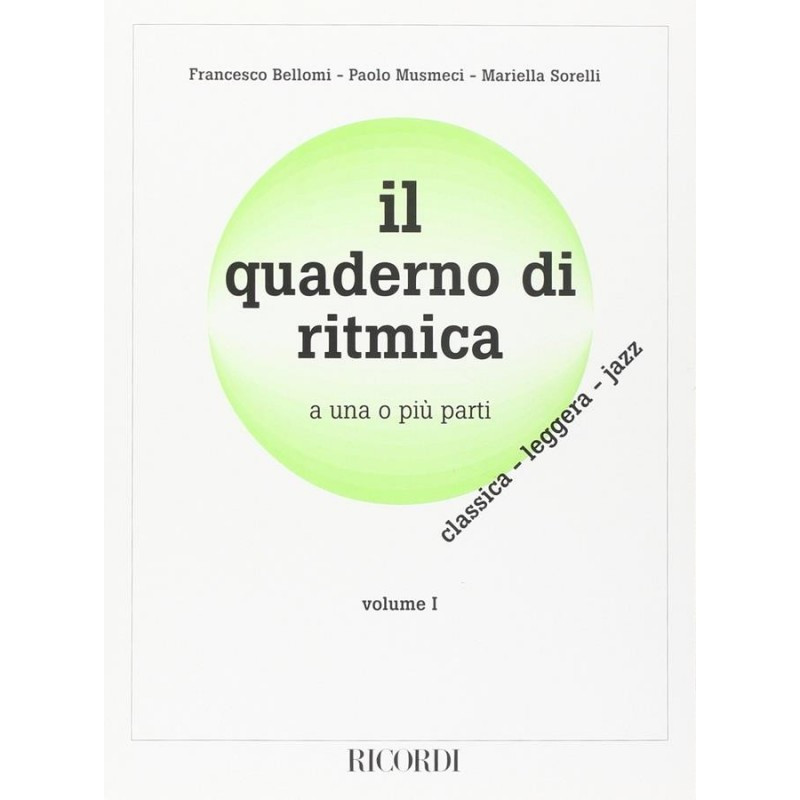 Quaderno Di Lettura Ritmica A Una O Piu' Parti - Volume 1 - F. Bellomi