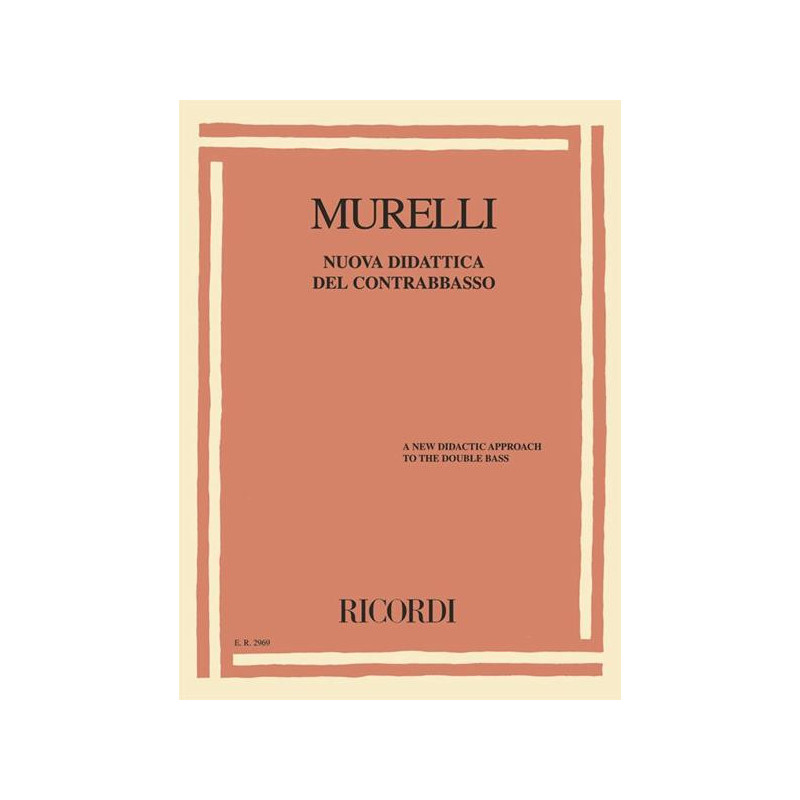 LA NUOVA DIDATTICA DEL CONTRABBASSO - MURELLI