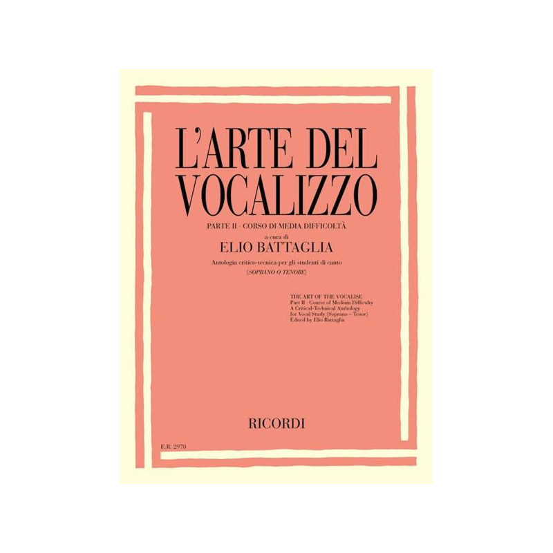 E. BATTAGLIA - L'ARTE DEL VOCALIZZO VOL. 2 -  SOPRANO O TENORE