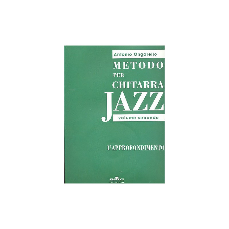Metodo Per Chitarra Jazz vol. 2 - Antonio Ongarello - Chitarra