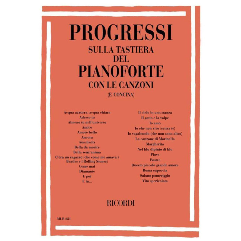 Progressi Sulla Tastiera Del Pianoforte  Con Le Canzoni - Pianoforte