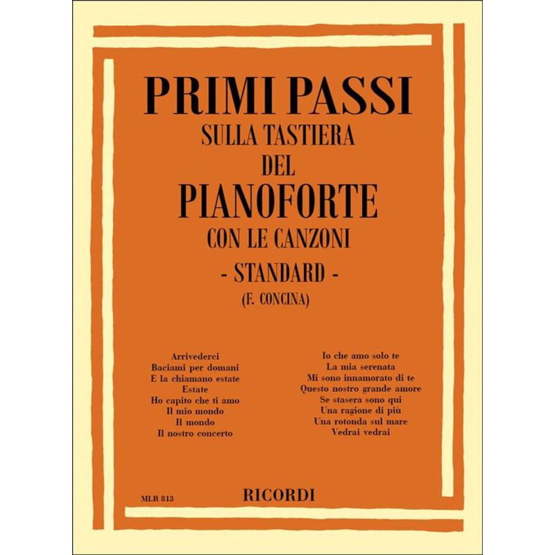 Primi Passi sulla tastiera del pianoforte: Standard - Pianoforte - F. Concina