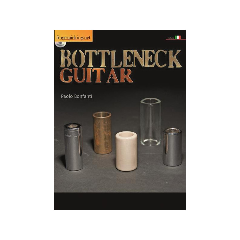 BOTTLENECK GUITAR + CD - PAOLO BONFANTI - COLLANA FINGERPICKING MANUALE CHITARRA
