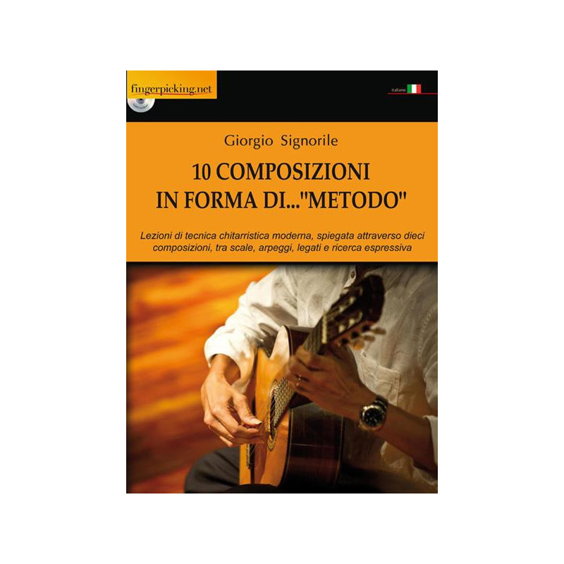 10 COMPOSIZIONI IN FORMA DI..."METODO" + DVD - G. SIGNORILE - FINGERPICKING