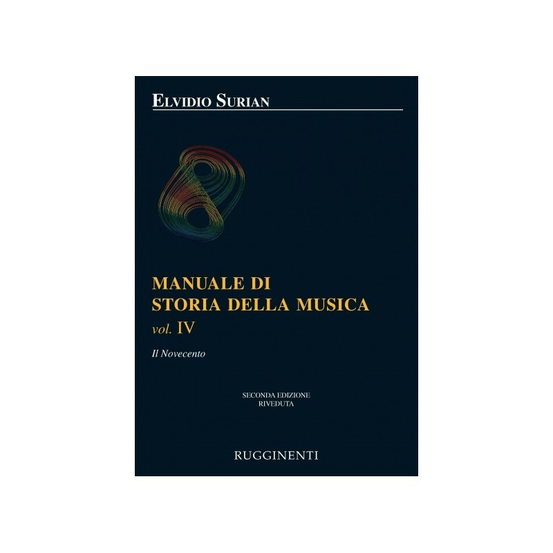 MANUALE DI STORIA DELLA MUSICA VOL. 4 - ELVIDIO SURIAN