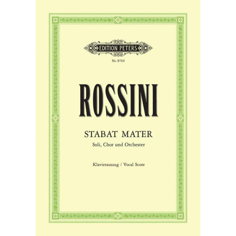Stabat Mater -  Gioachino Rossini - soli, chor & orchester -  Edition Peters