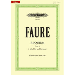 Requiem Op. 48 - Gabriel Fauré - 2 soli, chor & orchester -  Edition Peters