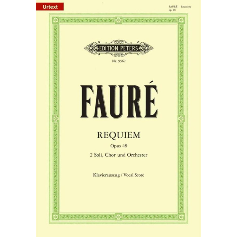 Requiem Op. 48 - Gabriel Fauré - 2 soli, chor & orchester -  Edition Peters
