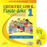 Crescere Con Il Flauto Dolce 1 +CD -  Lanfranco Perini e Maurizio Spaccazocchi