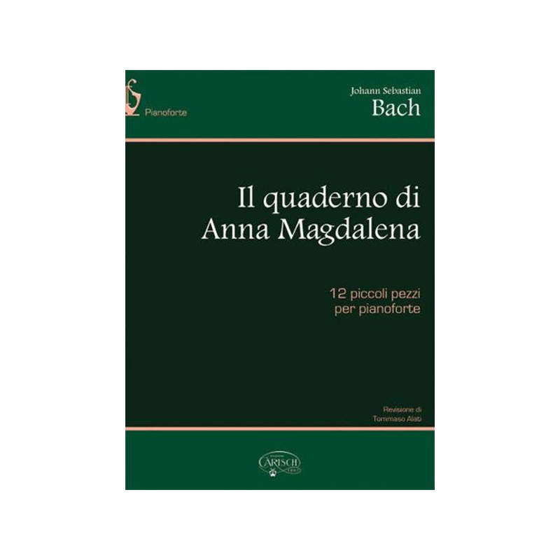 BACH -IL QUADERNO DI ANNA MAGDALENA - PIANOFORTE (ALATI)