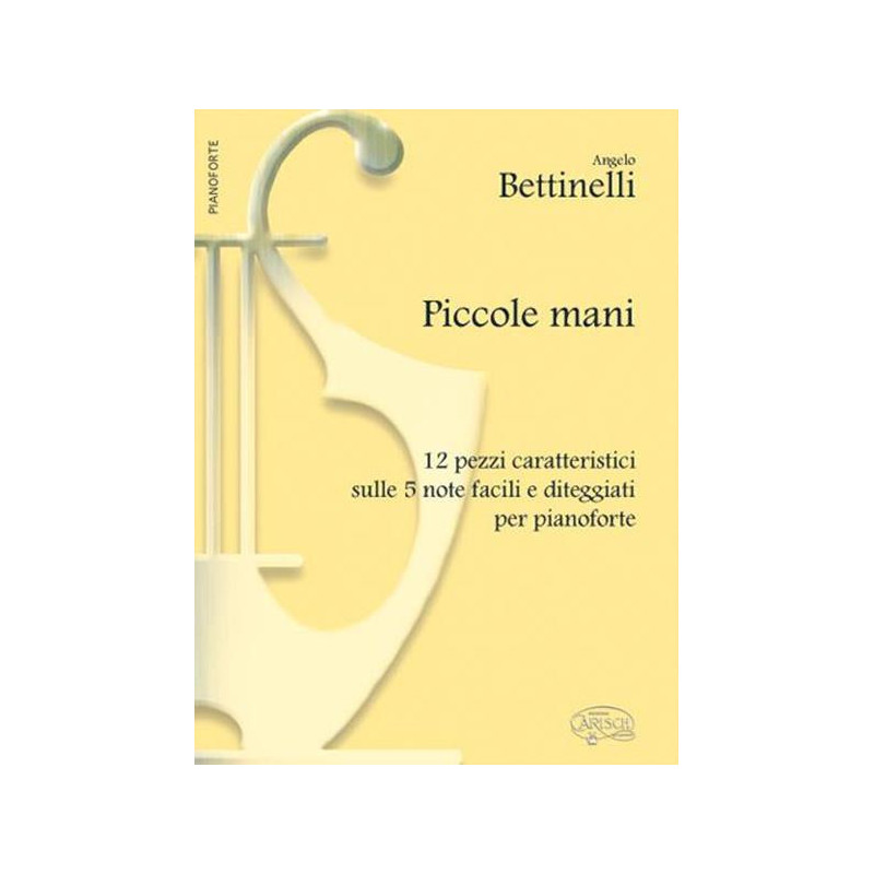 A. BETTINELLI - PICCOLE MANI