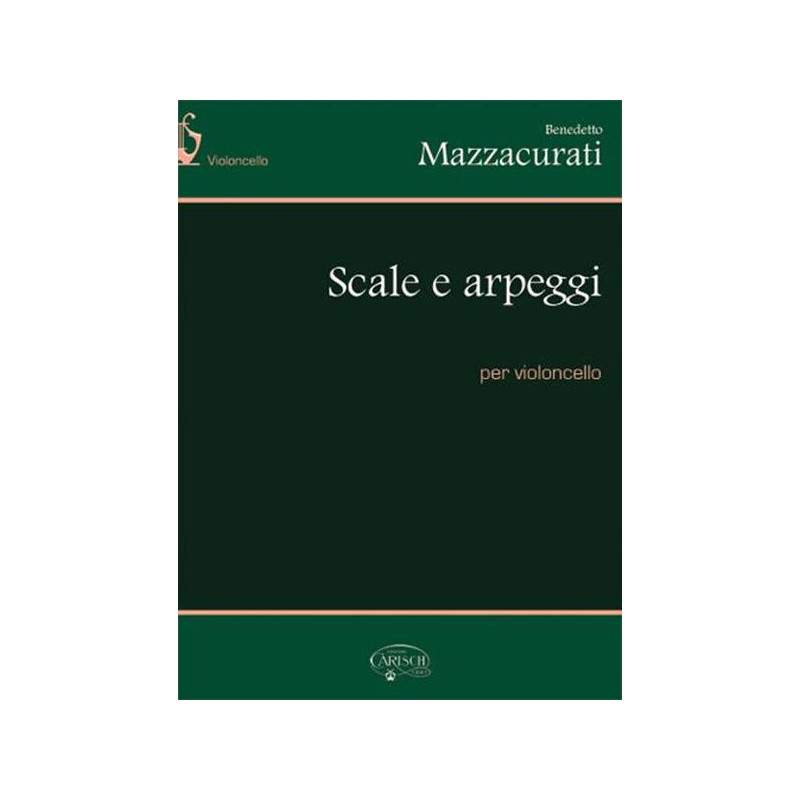 B. MAZZACURATI - SCALE E ARPEGGI, PER VIOLONCELLO
