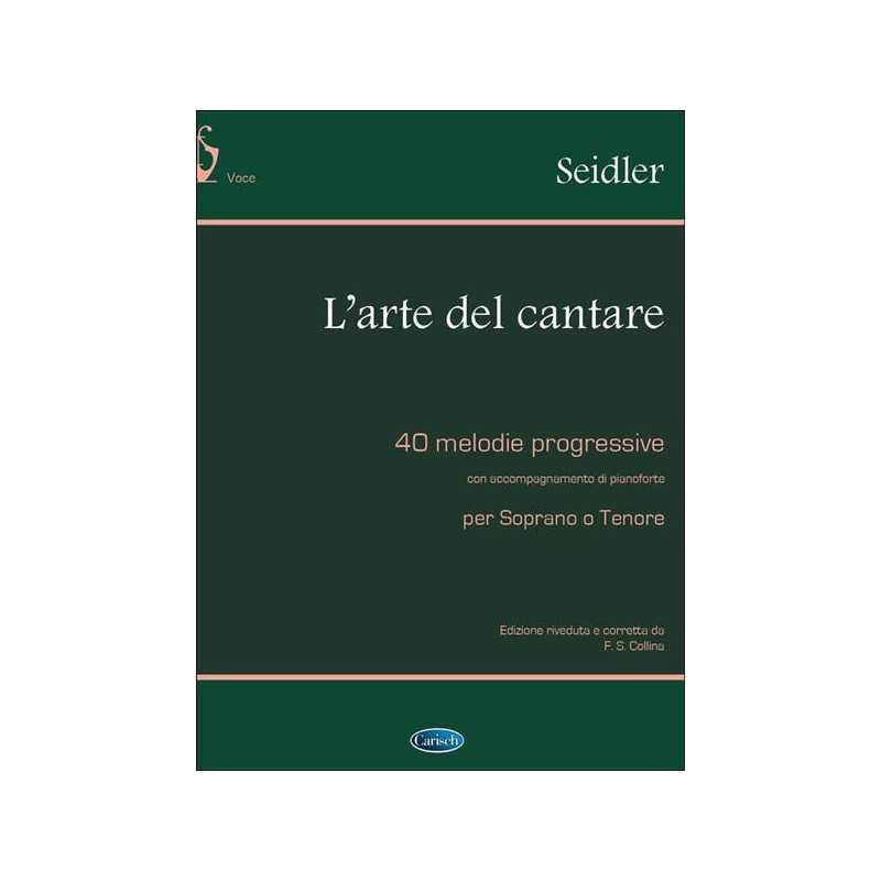 SEIDLER - L'ARTE DEL CANTARE - PER SOPRANO O TENORE