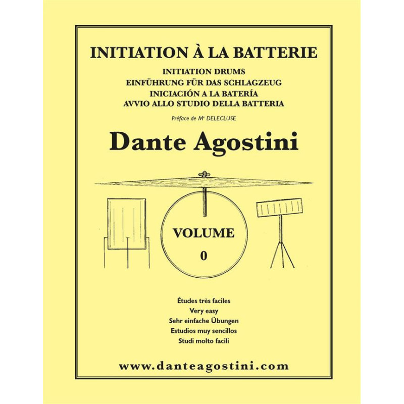 MÉTHODE DE BATTERIE, VOLUME 0 : INITIATION À LA BATTERIE - DANTE AGOSTINI