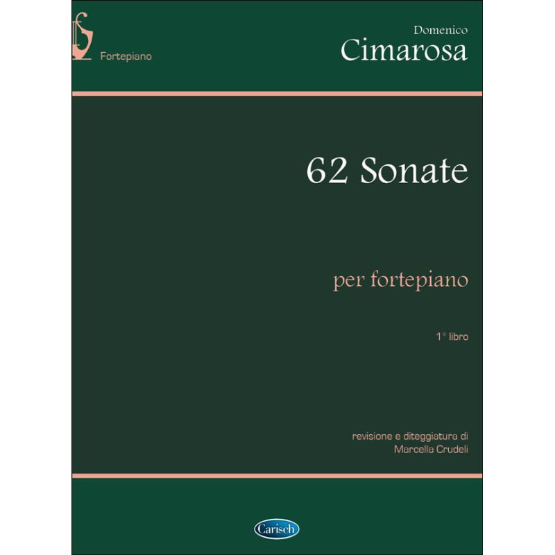 62 Sonate per Fortepiano, Libro 1 - Domenico Cimarosa - pianoforte