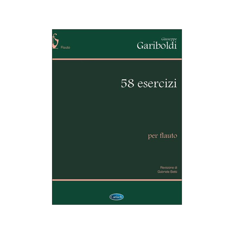 GIUSEPPE GARIBOLDI - 58 ESERCIZI PER FLAUTO